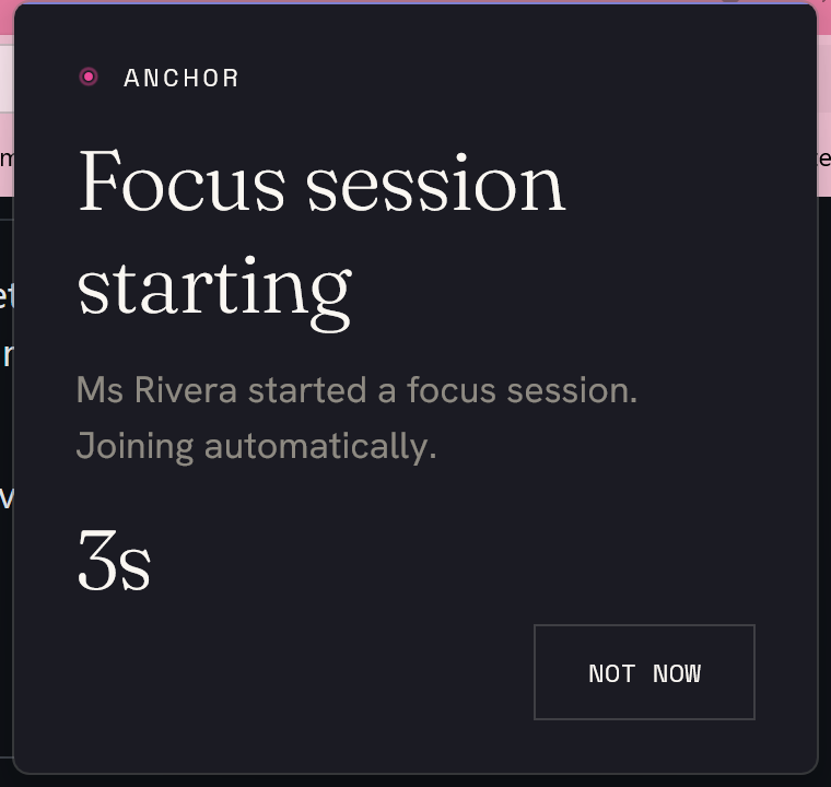 Anchor join toast on a student device reading 'Focus session starting — Ms Rivera started a focus session. Joining automatically.' with a 3-second countdown and a 'Not now' button